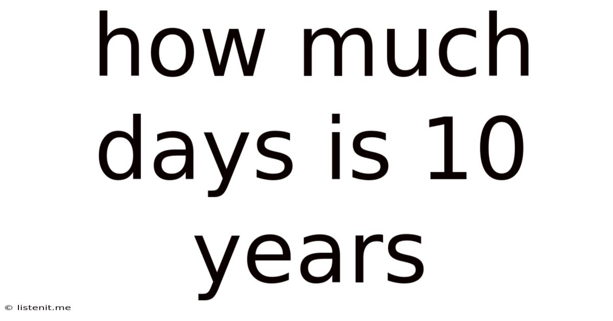 How Much Days Is 10 Years