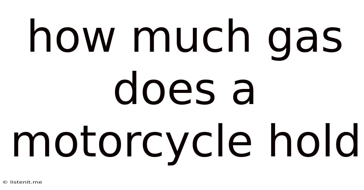 How Much Gas Does A Motorcycle Hold