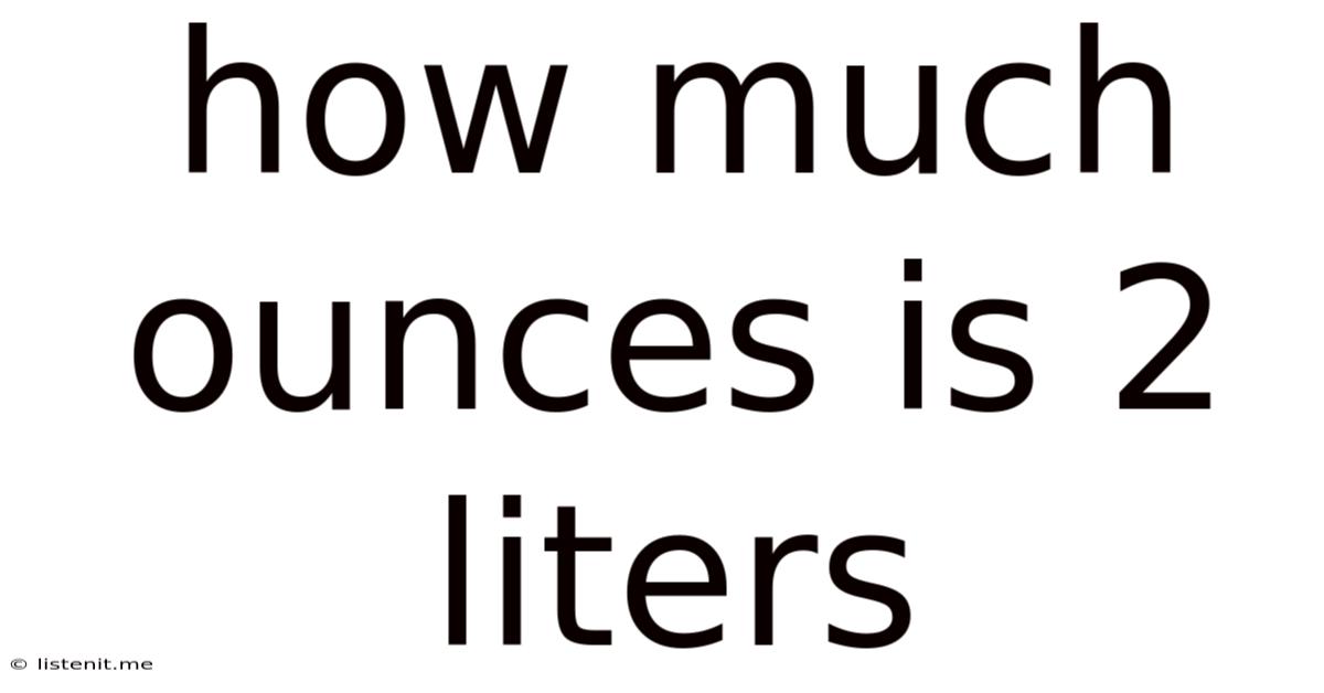How Much Ounces Is 2 Liters
