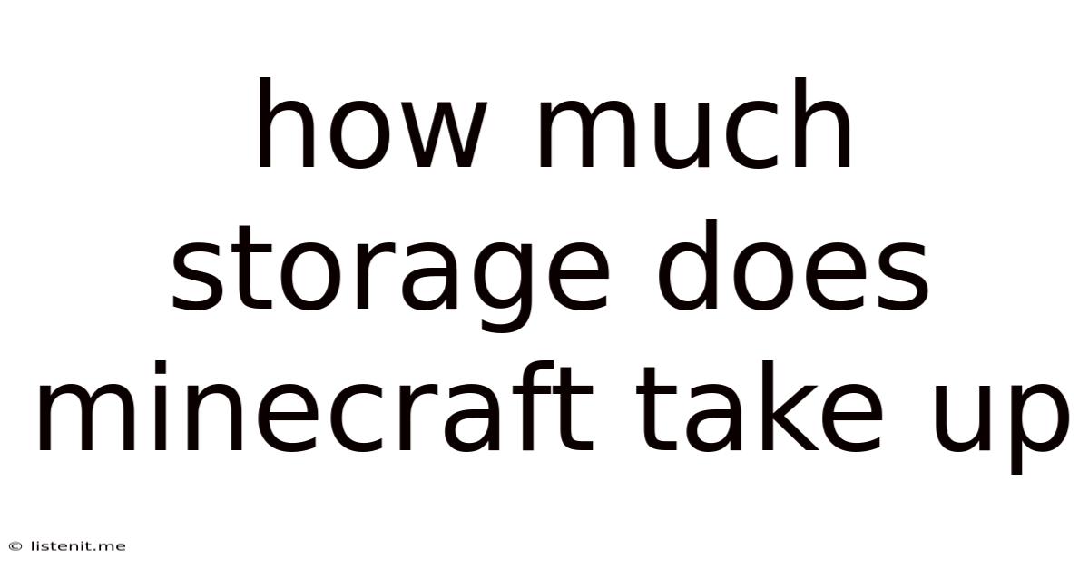 How Much Storage Does Minecraft Take Up