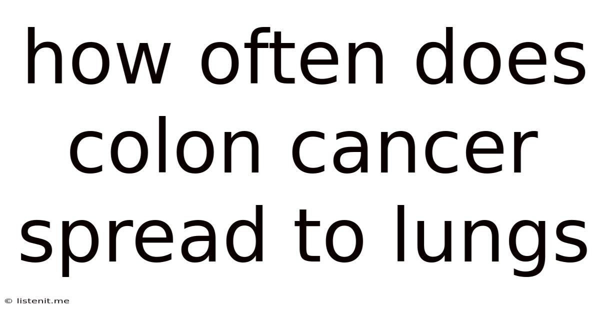 How Often Does Colon Cancer Spread To Lungs