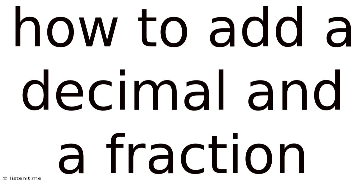 How To Add A Decimal And A Fraction