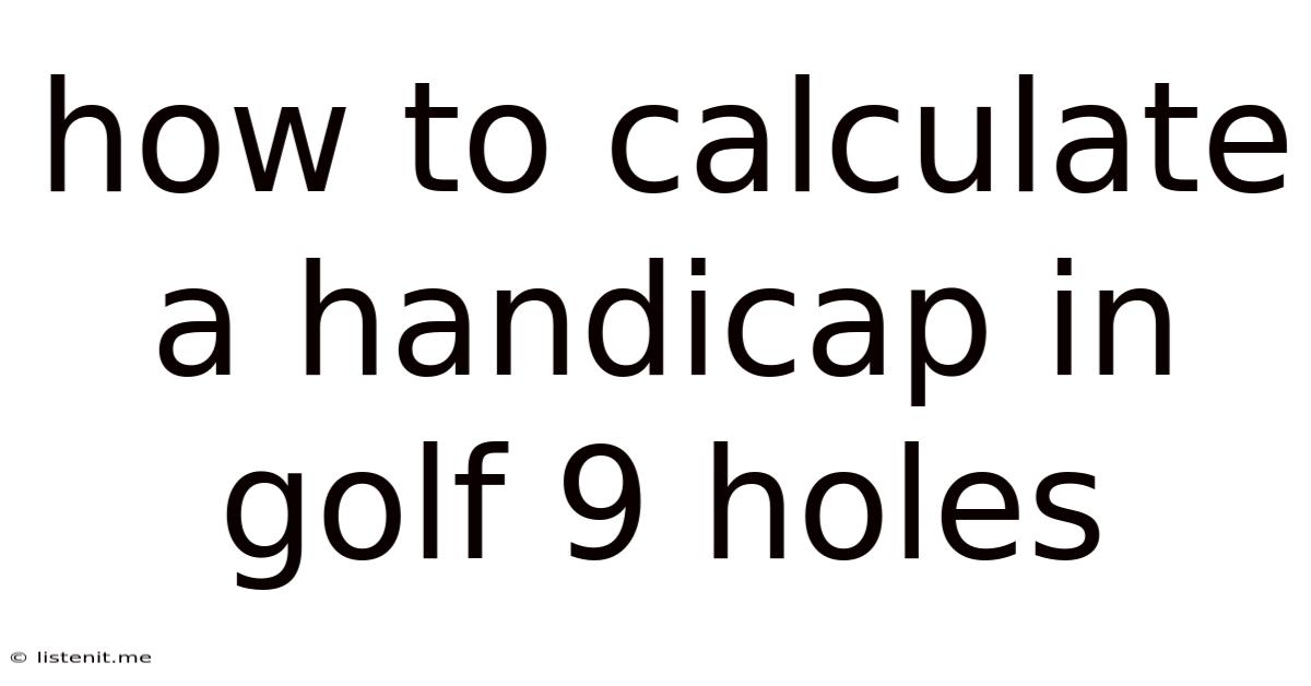 How To Calculate A Handicap In Golf 9 Holes