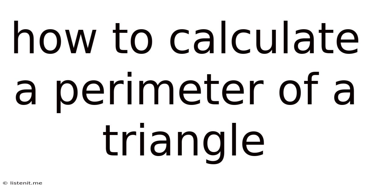How To Calculate A Perimeter Of A Triangle