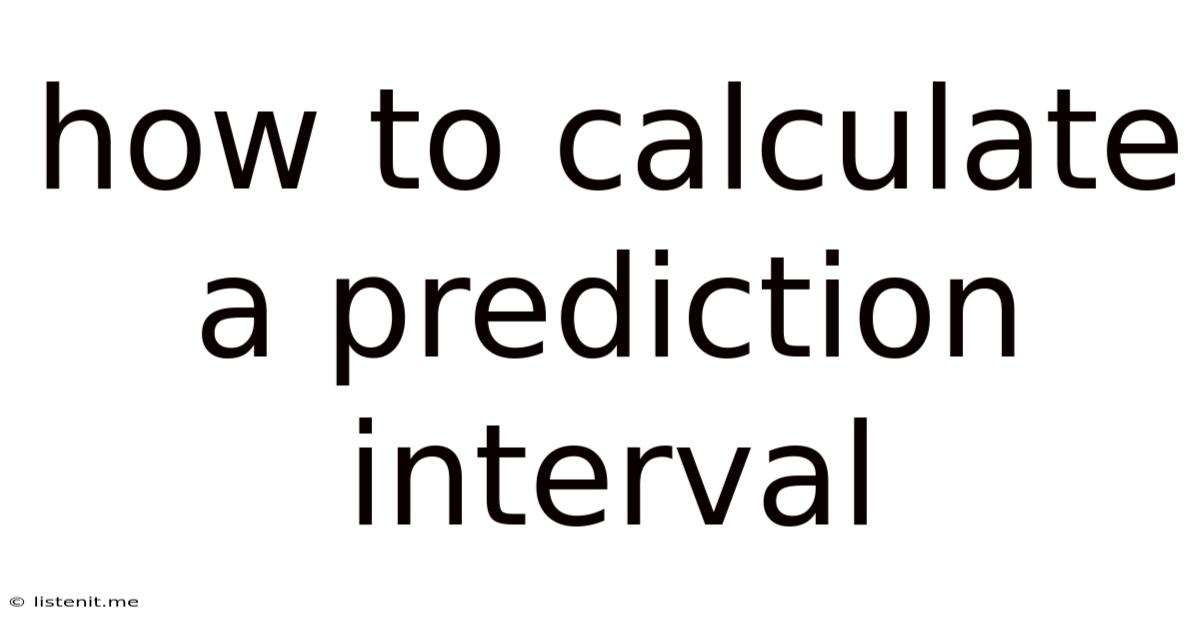 How To Calculate A Prediction Interval