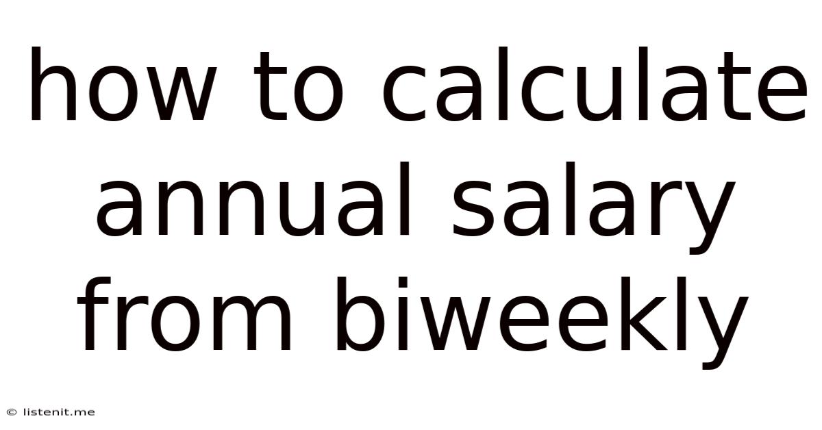 How To Calculate Annual Salary From Biweekly