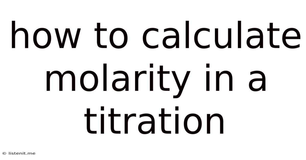How To Calculate Molarity In A Titration