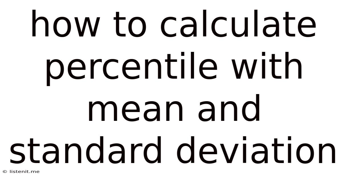 How To Calculate Percentile With Mean And Standard Deviation