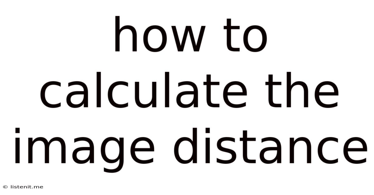 How To Calculate The Image Distance