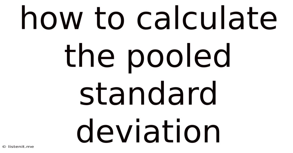 How To Calculate The Pooled Standard Deviation
