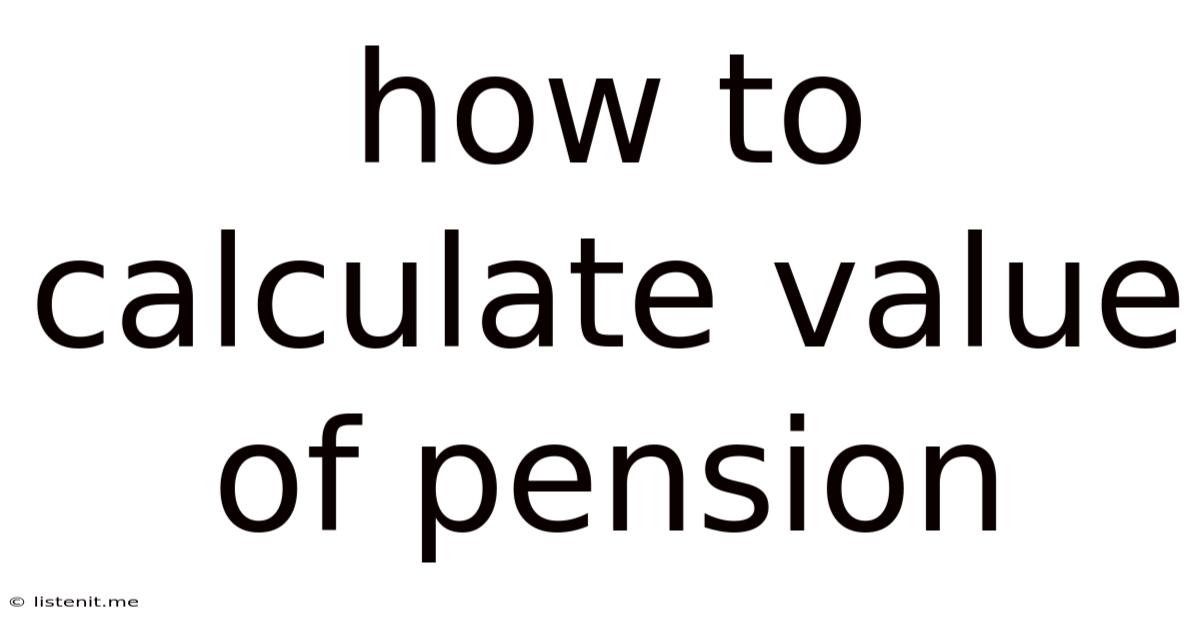 How To Calculate Value Of Pension