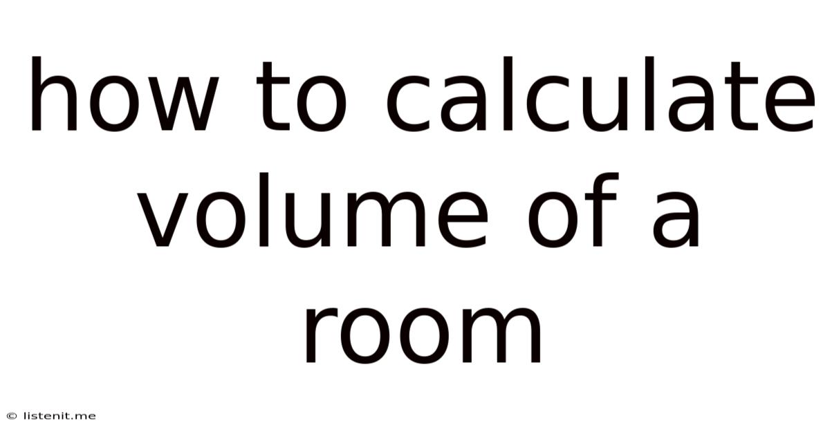 How To Calculate Volume Of A Room