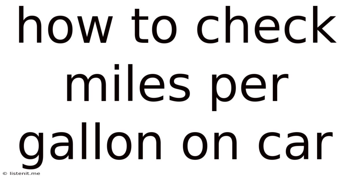 How To Check Miles Per Gallon On Car