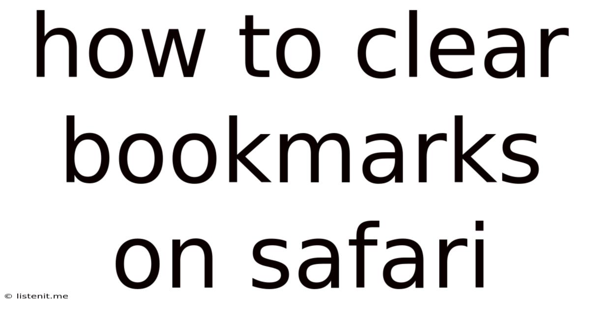 How To Clear Bookmarks On Safari