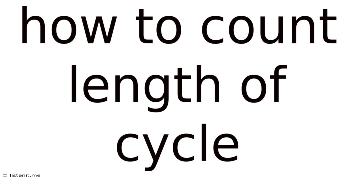 How To Count Length Of Cycle