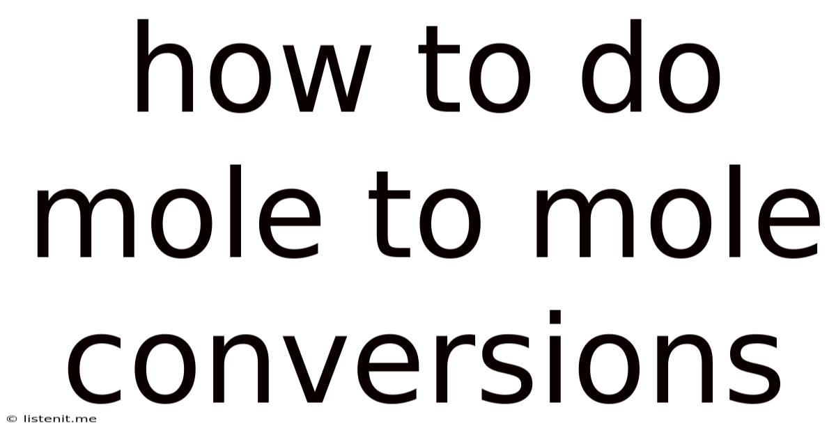 How To Do Mole To Mole Conversions