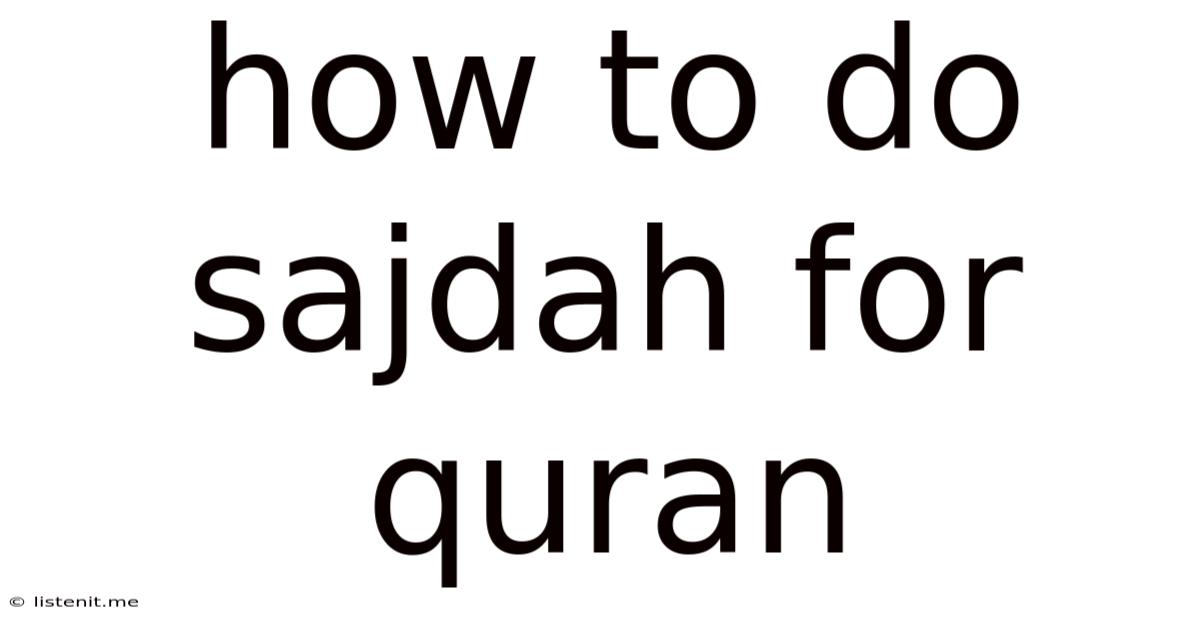 How To Do Sajdah For Quran