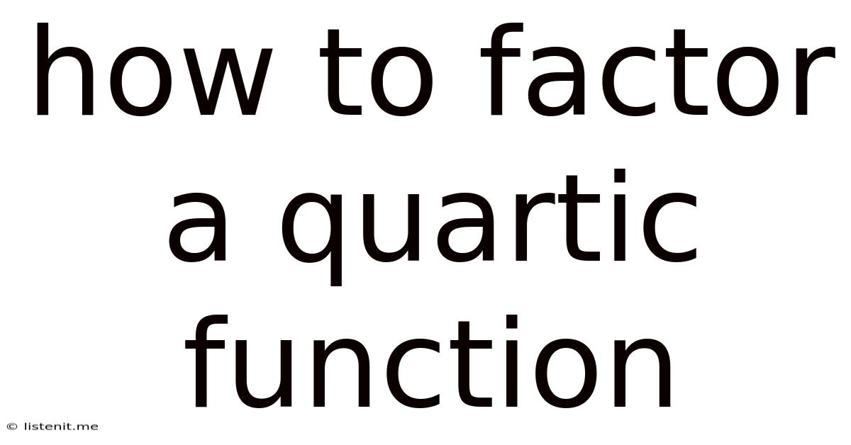 How To Factor A Quartic Function