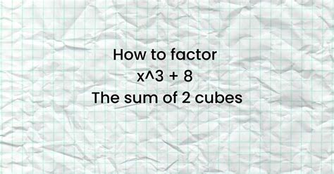 How To Factor X 3 8