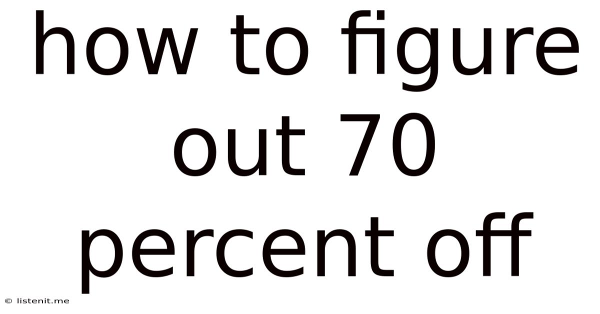 How To Figure Out 70 Percent Off