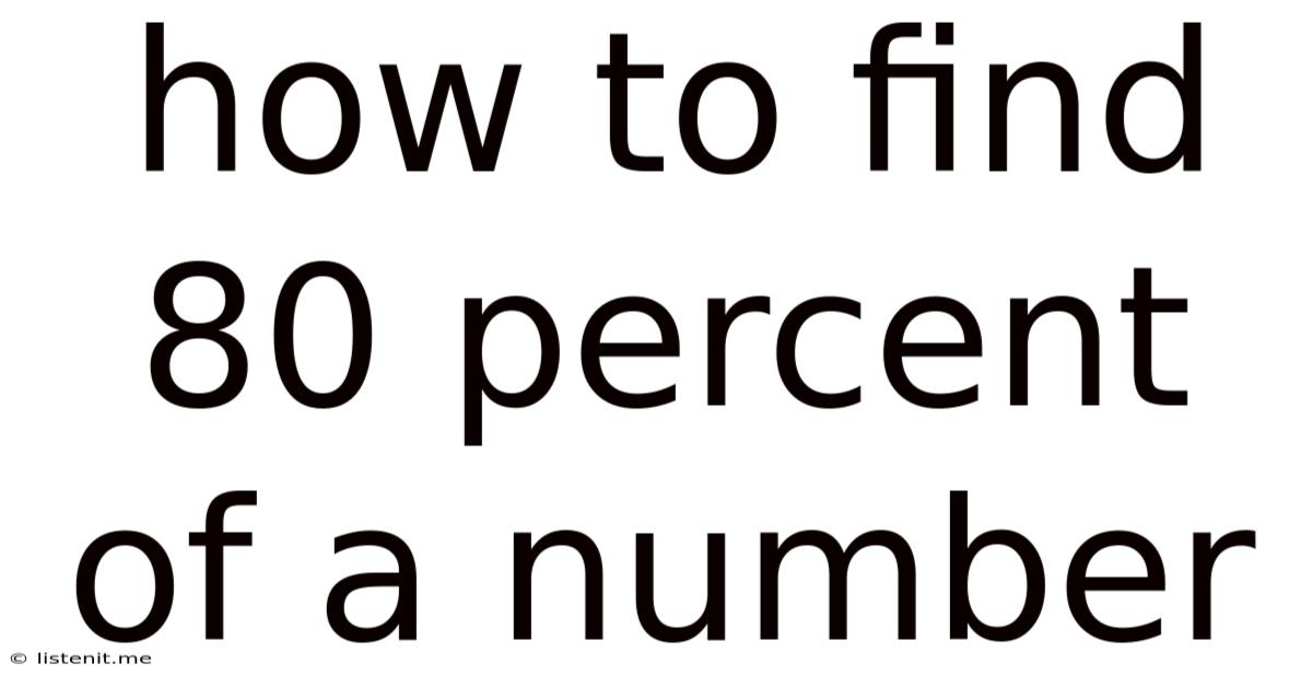 How To Find 80 Percent Of A Number