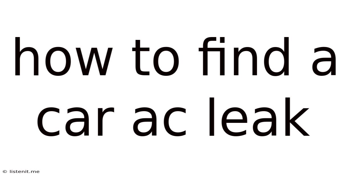 How To Find A Car Ac Leak