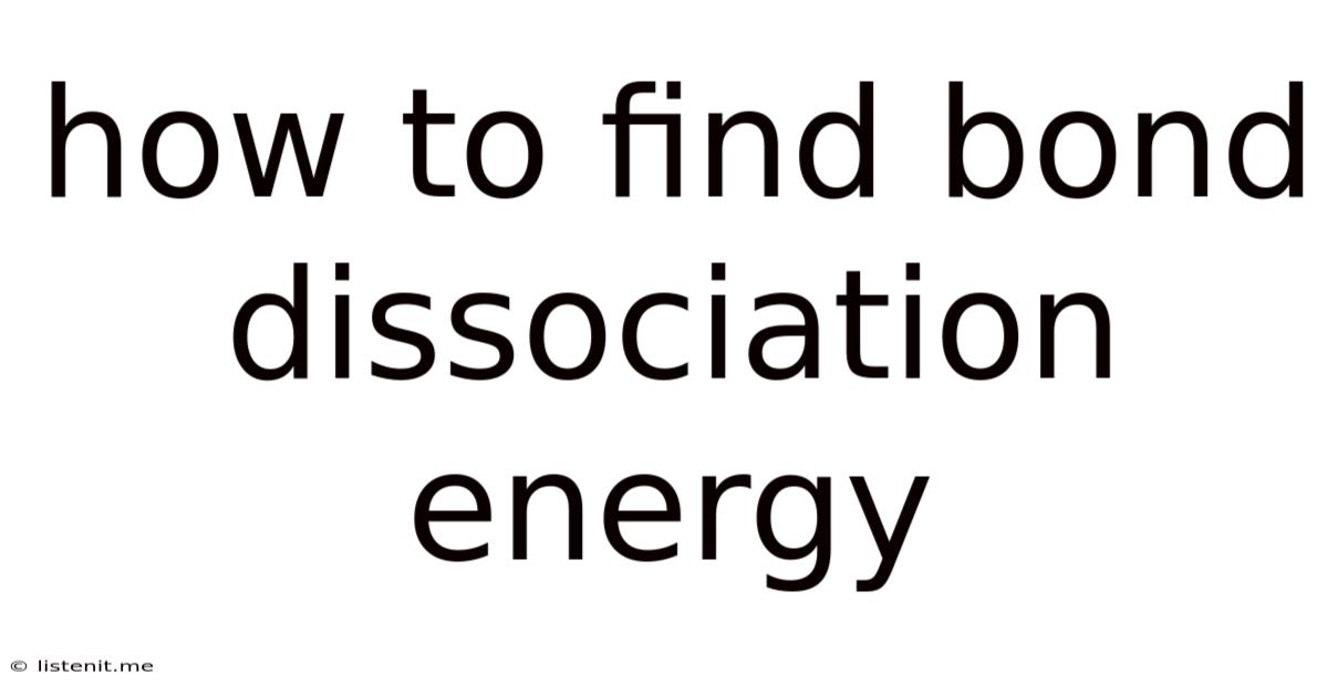 How To Find Bond Dissociation Energy