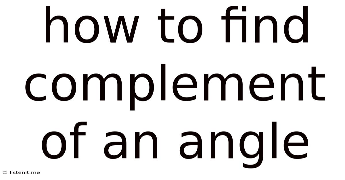 How To Find Complement Of An Angle