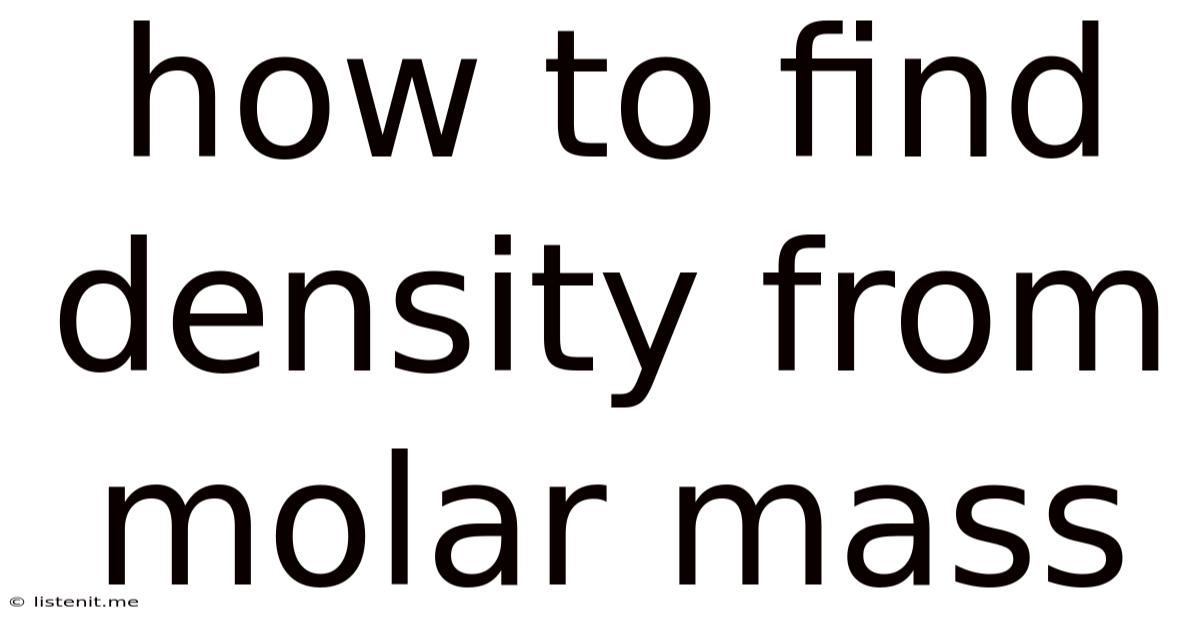 How To Find Density From Molar Mass