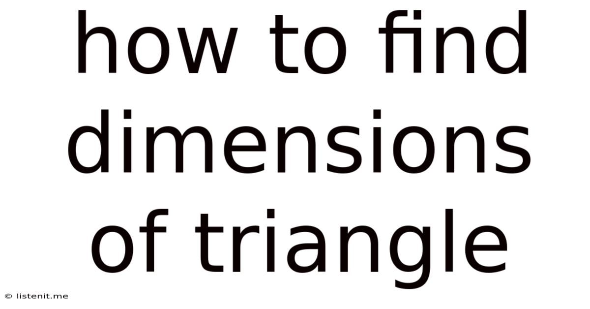 How To Find Dimensions Of Triangle