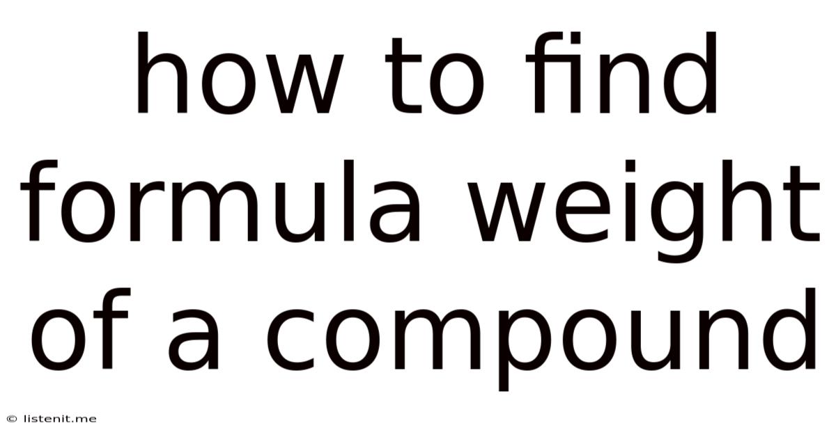 How To Find Formula Weight Of A Compound