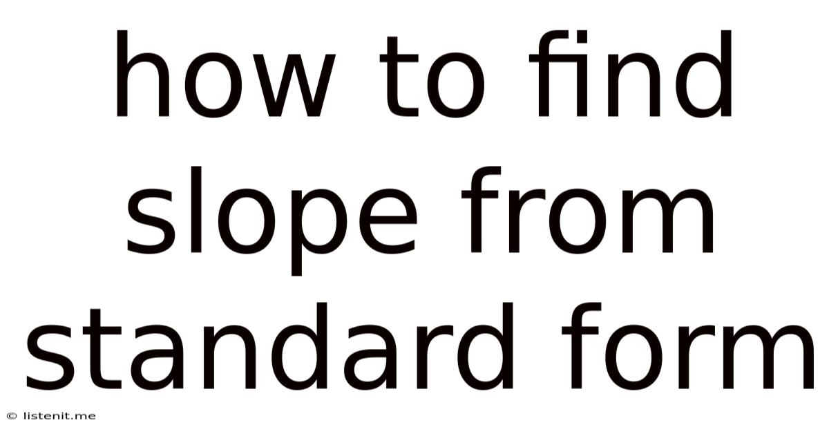 How To Find Slope From Standard Form