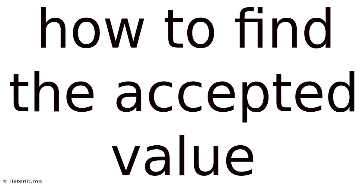 How To Find The Accepted Value