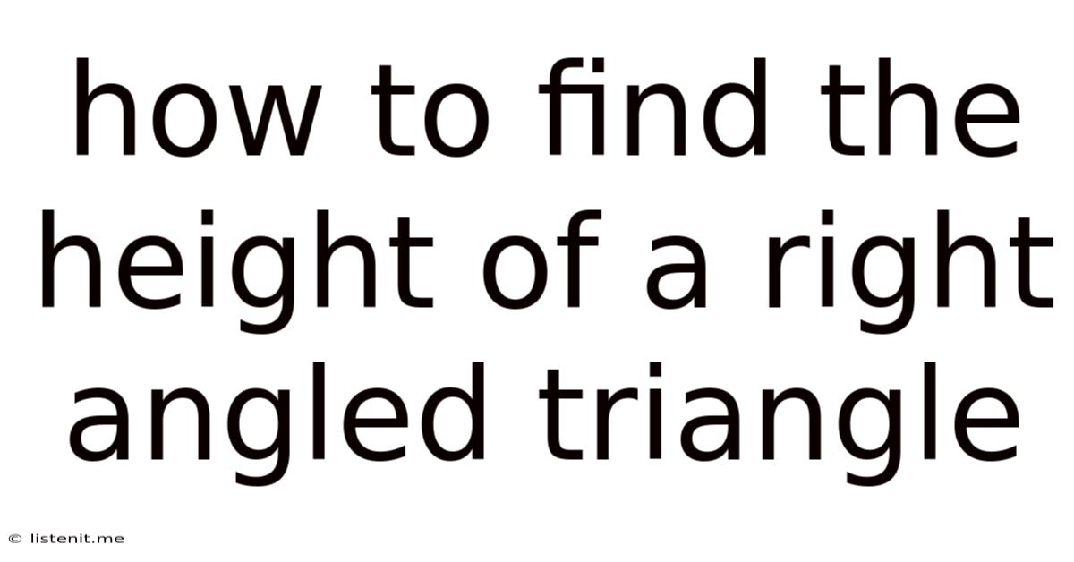 How To Find The Height Of A Right Angled Triangle