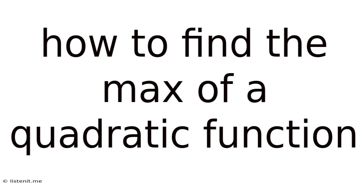How To Find The Max Of A Quadratic Function