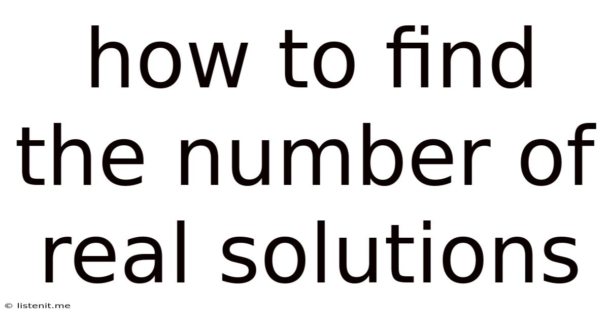How To Find The Number Of Real Solutions