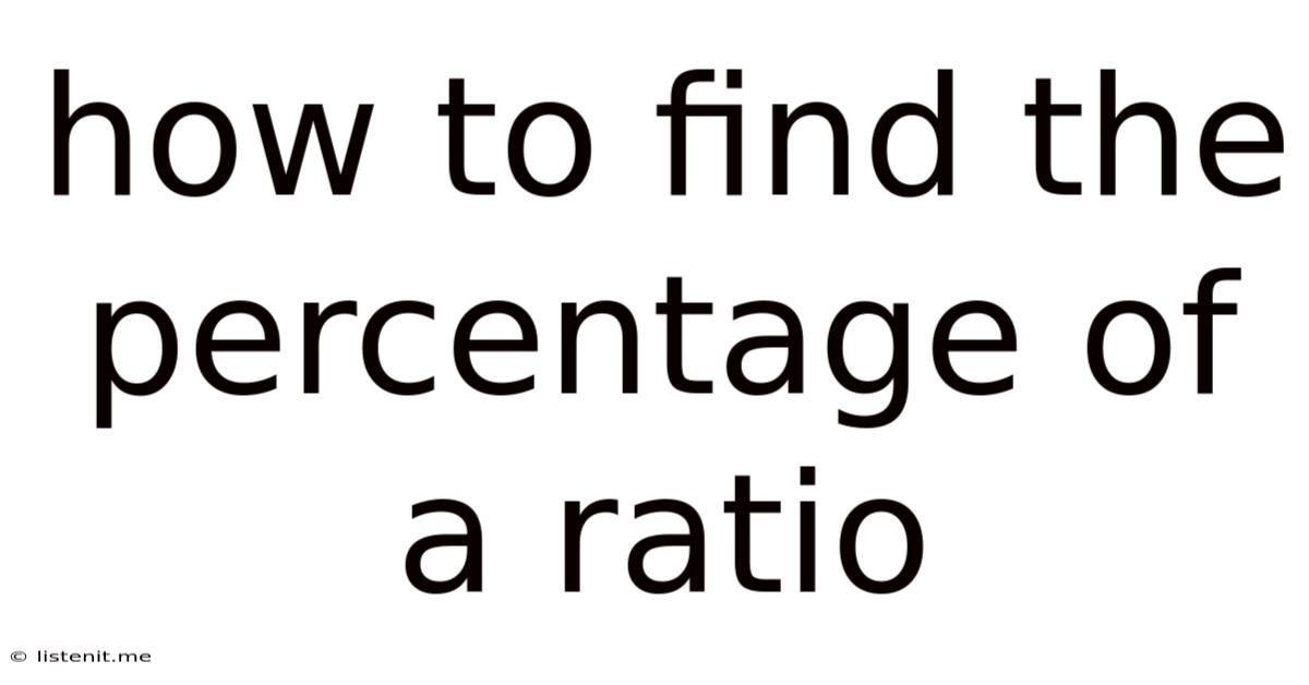 How To Find The Percentage Of A Ratio