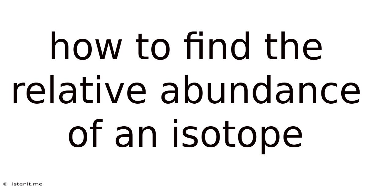 How To Find The Relative Abundance Of An Isotope