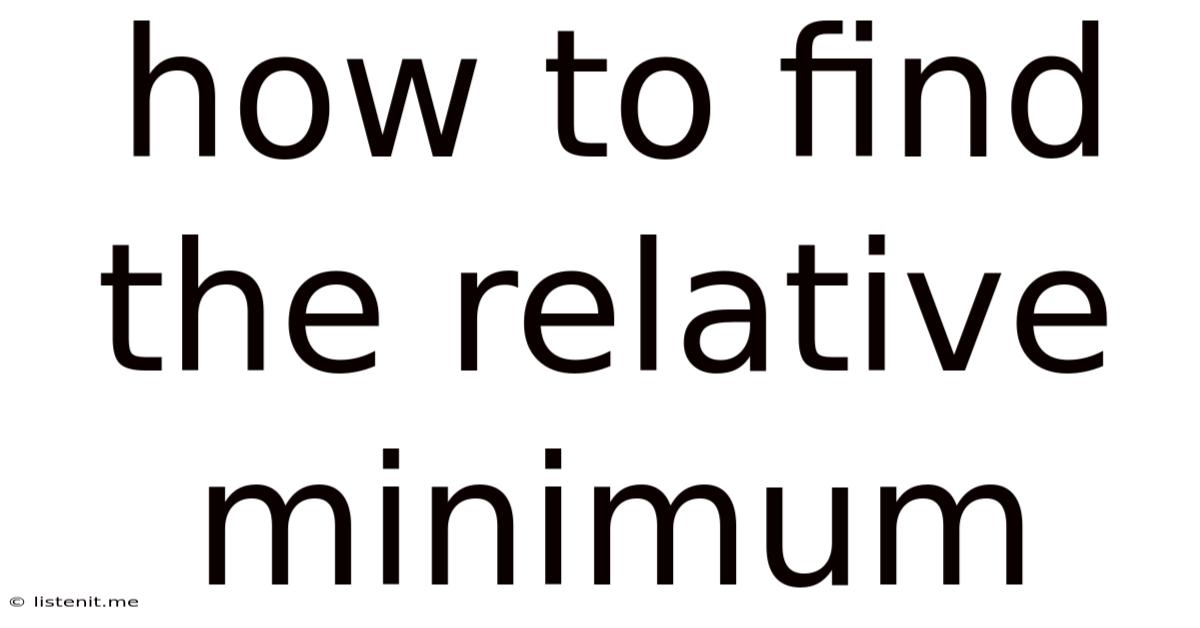 How To Find The Relative Minimum