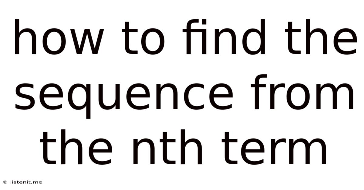 How To Find The Sequence From The Nth Term