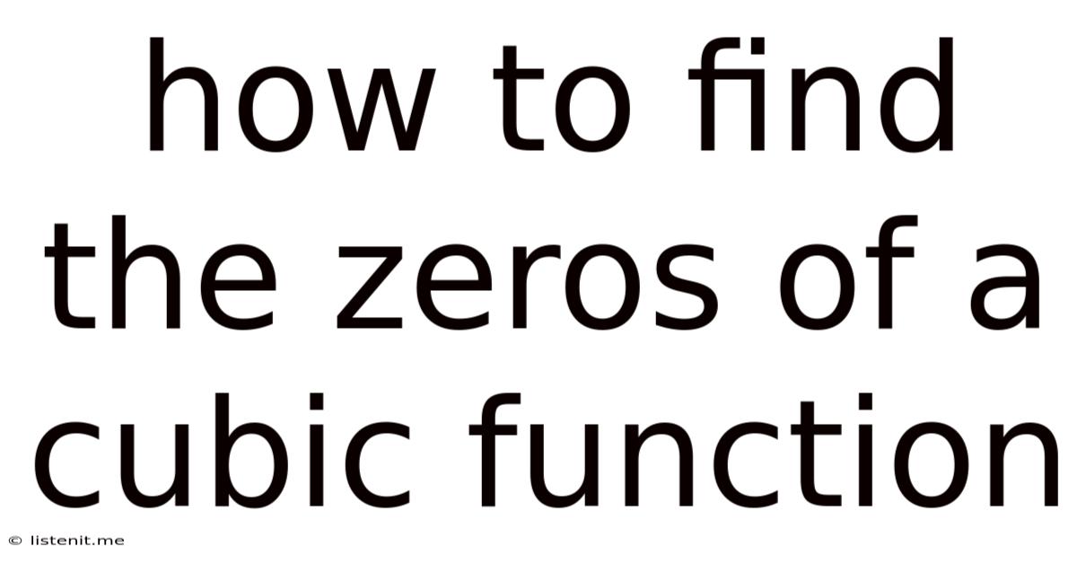 How To Find The Zeros Of A Cubic Function