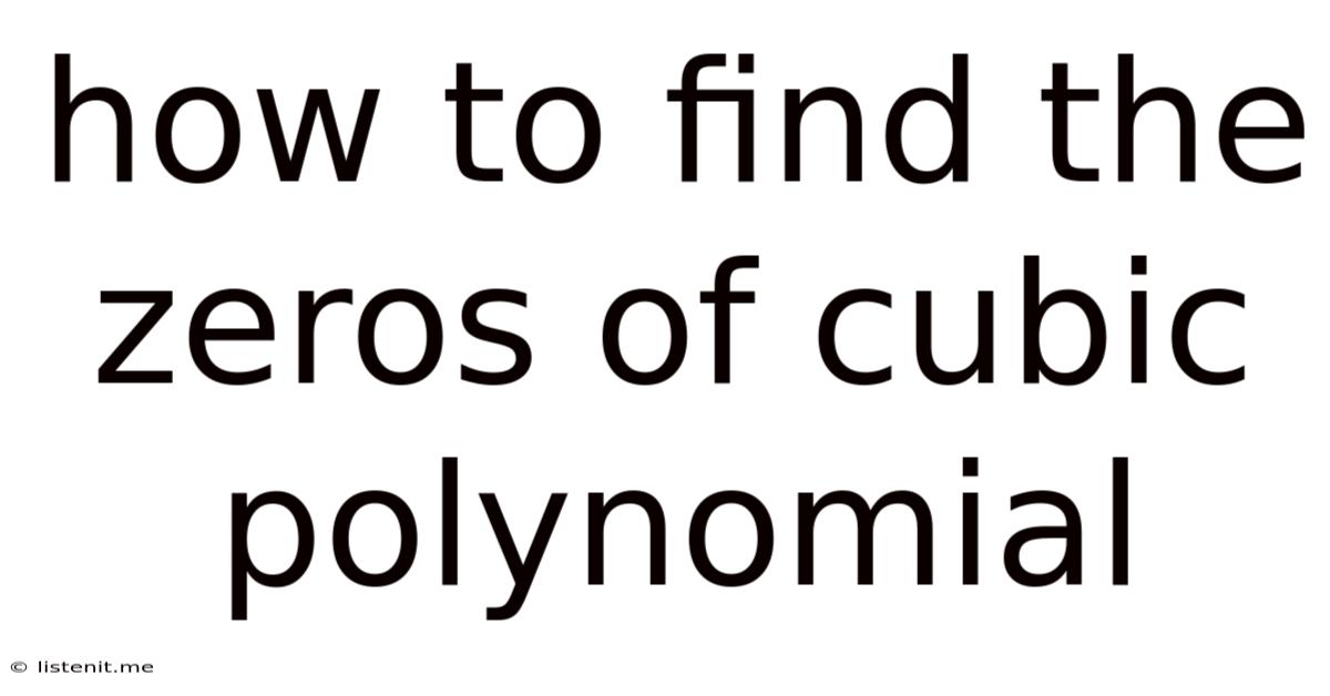 How To Find The Zeros Of Cubic Polynomial