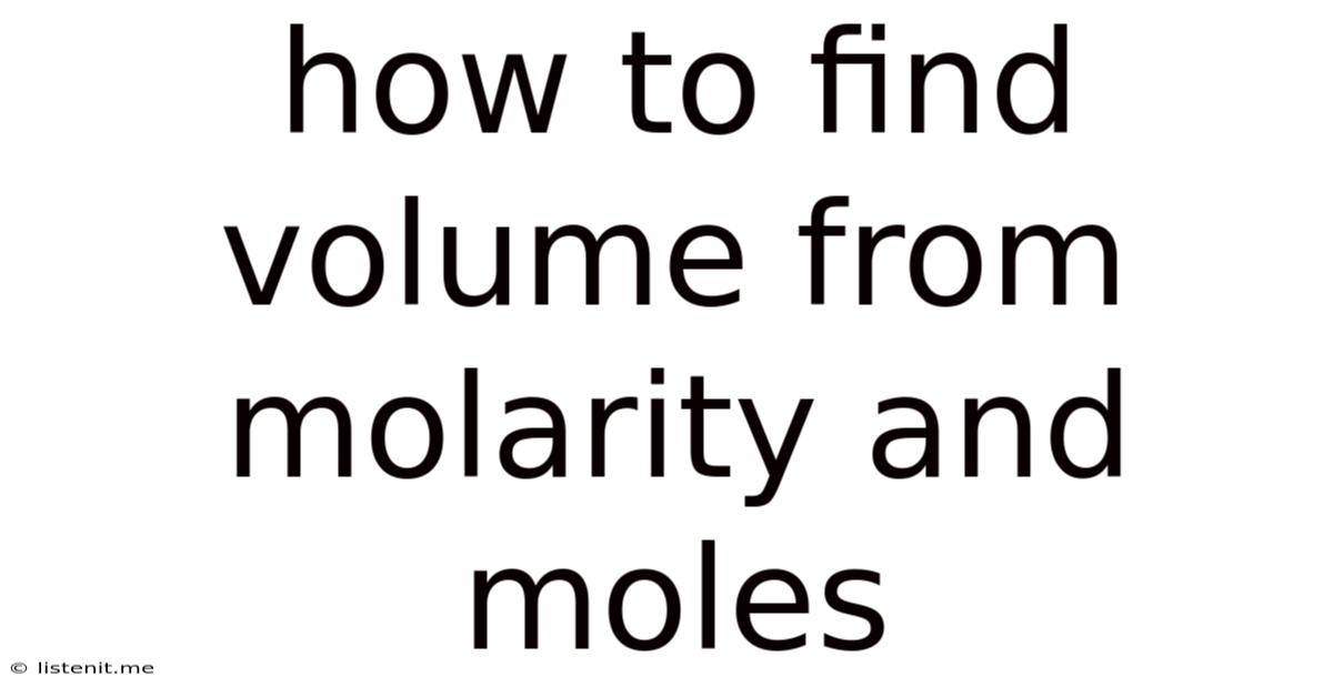 How To Find Volume From Molarity And Moles