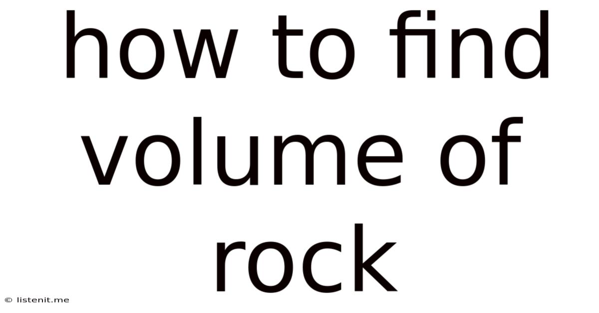 How To Find Volume Of Rock