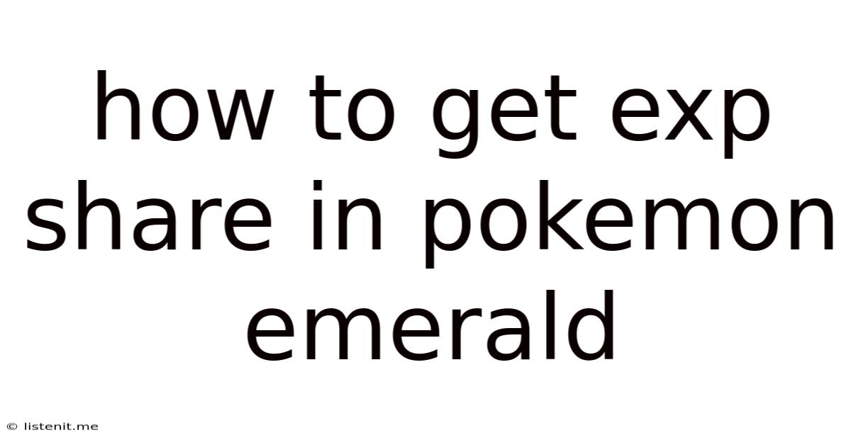 How To Get Exp Share In Pokemon Emerald