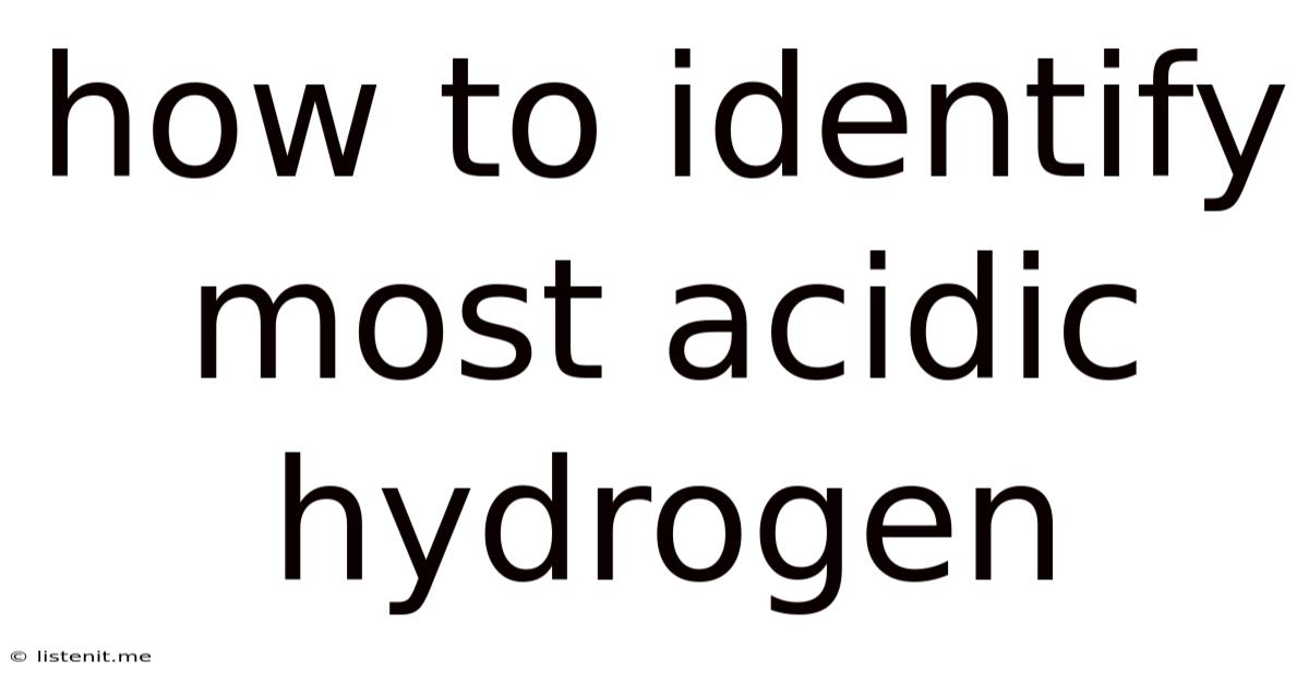 How To Identify Most Acidic Hydrogen