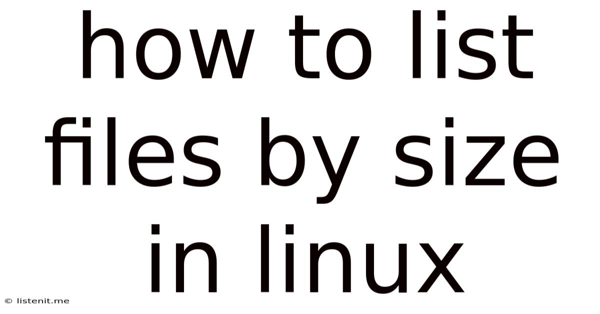 How To List Files By Size In Linux