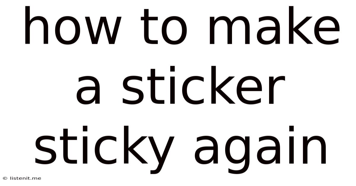 How To Make A Sticker Sticky Again