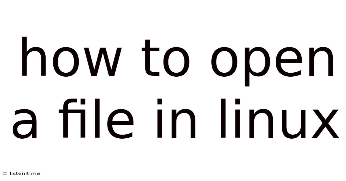 How To Open A File In Linux