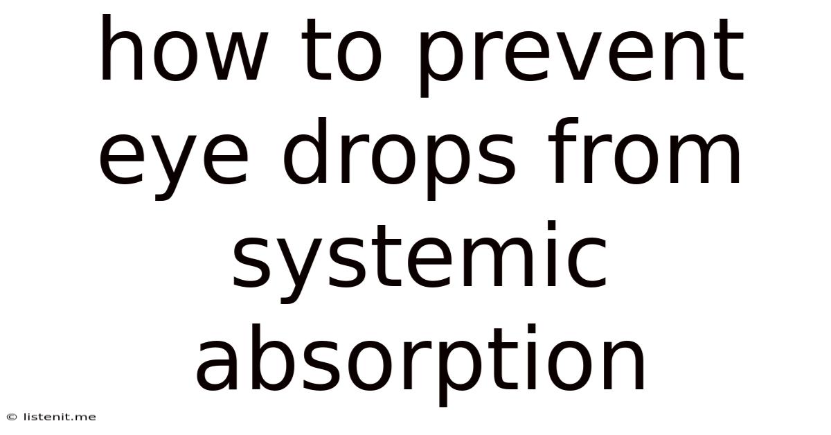 How To Prevent Eye Drops From Systemic Absorption